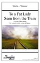 To a Fat Lady Seen from the Train SA choral sheet music cover